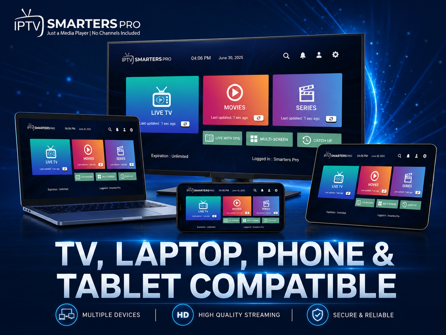 IPTV Smarters Pro compatible devices including TV, laptop, phone and tablet with high quality streaming support